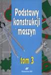 Podstawy konstrukcji maszyn Tom 3 w sklepie internetowym Booknet.net.pl