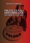 Przyczynki historyczne do okresu 1939-1945 w sklepie internetowym Booknet.net.pl