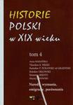 Historie Polski w XIX wieku Tom 4 w sklepie internetowym Booknet.net.pl