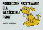 Podręcznik przetrwania dla właścicieli psów w sklepie internetowym Booknet.net.pl