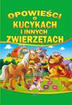 Opowieści o kucykach i innych zwierzętach w sklepie internetowym Booknet.net.pl