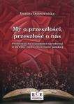 My o przeszłości, przeszłość o nas w sklepie internetowym Booknet.net.pl