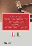 Aktualne problemy polskiego i litewskiego prawa konstytucyjnego w sklepie internetowym Booknet.net.pl