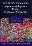 Polityka etniczna współczesnych państw Europy Środkowo-Wschodniej w sklepie internetowym Booknet.net.pl