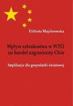 Wpływ członkostwa w WTO na handel zagraniczny Chin w sklepie internetowym Booknet.net.pl