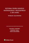 Reforma prawa karnego materialnego i procesowego z 2015 roku. Wybrane zagadnienia w sklepie internetowym Booknet.net.pl