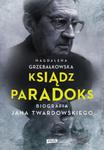 Ksiądz Paradoks. Biografia Jana Twardowskiego w sklepie internetowym Booknet.net.pl