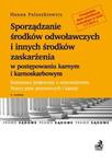 Sporządzanie środków odwoławczych i innych środków zaskarżenia w postępowaniu karnym i karnoskarbowym w sklepie internetowym Booknet.net.pl