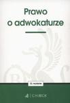 Prawo o adwokaturze wyd.10 w sklepie internetowym Booknet.net.pl