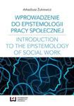 Wprowadzenie do epistemologii pracy społecznej w sklepie internetowym Booknet.net.pl