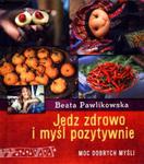 Jedz zdrowo i myśl pozytywnie w sklepie internetowym Booknet.net.pl