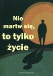 Nie martw się, to tylko życie w sklepie internetowym Booknet.net.pl