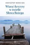 Wiara i kryzysy w świetle Słowa Bożego - wznowienie w sklepie internetowym Booknet.net.pl