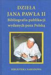 Dzieła Jana Pawła II Bibliografia publikacji wydanych poza Polską w sklepie internetowym Booknet.net.pl