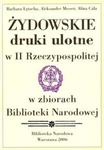 Żydowskie druki ulotne w II Rzeczypospolitej w zbiorach Biblioteki Narodowej w sklepie internetowym Booknet.net.pl