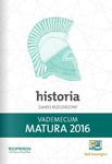 Matura 2016. Vademecum. Historia. Zakres rozszerzony w sklepie internetowym Booknet.net.pl