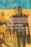 Kryzys męskości w kulturze współczesnej w sklepie internetowym Booknet.net.pl