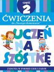 Uczeń na szóstkę. Ćwiczenia do ,,Naszego elementarza’’. Teczka. Część 2 w sklepie internetowym Booknet.net.pl