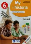 My i historia. Klasa 6, Szkoła podst. Historia . Podręcznik w sklepie internetowym Booknet.net.pl