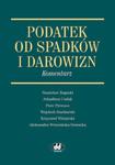 Podatek od spadków i darowizn Komentarz w sklepie internetowym Booknet.net.pl