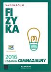 Egzamin gimnazjalny 2016. Vademecum. Fizyka w sklepie internetowym Booknet.net.pl