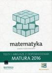 Matematyka Matura 2016 Testy i arkusze z odpowiedziami Zakres podstawowy w sklepie internetowym Booknet.net.pl