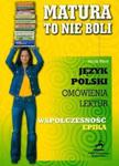 Matura to nie boli - Współczesność Epika 2006 w sklepie internetowym Booknet.net.pl