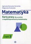 Matematyka Karty pracy dla uczniów z niepełnosprawnością intelektualną Część 1 w sklepie internetowym Booknet.net.pl