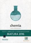 Chemia Matura 2016 Testy i arkusze z odpowiedziami Zakres rozszerzony w sklepie internetowym Booknet.net.pl