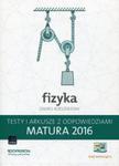 Fizyka Matura 2016 Testy i arkusze z odpowiedziami Zakres rozszerzony w sklepie internetowym Booknet.net.pl