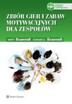 Zbiór gier i zabaw motywacyjnych dla zespołów w sklepie internetowym Booknet.net.pl