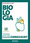 Egzamin gimnazjalny 2016. Biologia. Vademecum w sklepie internetowym Booknet.net.pl