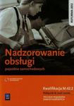 Nadzorowanie obsługi pojazdów samochodowych Podręcznik do nauki zawodu technik pojazdów samochodowych M.42.2 w sklepie internetowym Booknet.net.pl