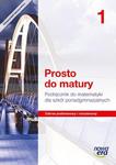 Prosto do matury. Matematyka. Szkoły ponadgimn. Podręcznik. Część 1. Zakres podstawowy i rozszerzony w sklepie internetowym Booknet.net.pl