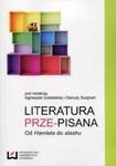 Literatura prze-pisana w sklepie internetowym Booknet.net.pl