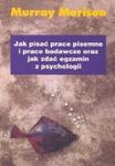 Jak pisać prace pisemne i prace badawcze oraz jak zdać egzamin z psychologii w sklepie internetowym Booknet.net.pl