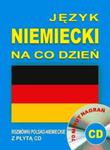 Język niemiecki na co dzień. Rozmówki polsko-niemieckie z płytą CD w sklepie internetowym Booknet.net.pl