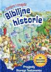 Spójrz i znajdź Biblijne historie Przygody Starego Testamentu w sklepie internetowym Booknet.net.pl