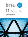 Teraz matura 2018. Matematyka. Zbiór zadań i zestawów maturalnych. Poziom podstawowy w sklepie internetowym Booknet.net.pl