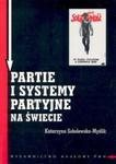Partie i systemy partyjne na świecie w sklepie internetowym Booknet.net.pl