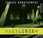 Bazyliszek. Książka audio CD MP3 w sklepie internetowym Booknet.net.pl