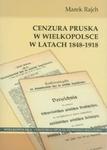 Cenzura pruska w Wielkopolsce w latach 1848-1918 w sklepie internetowym Booknet.net.pl