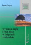 Wymiana ciepła i ruch masy w inżynierii środowiska w sklepie internetowym Booknet.net.pl