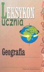 Geografia Leksykon ucznia w sklepie internetowym Booknet.net.pl