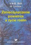 Zanieczyszczenie powietrza a życie roślin w sklepie internetowym Booknet.net.pl