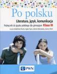 Po polsku. Klasa 3, Gimnazjum. Język polski. Podręcznik w sklepie internetowym Booknet.net.pl