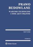 Prawo budowlane. Warunki techniczne i inne akty prawne w sklepie internetowym Booknet.net.pl