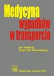 Medycyna wypadków w transporcie w sklepie internetowym Booknet.net.pl