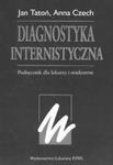 Diagnostyka internistyczna. Podręcznik dla lekarzy i studentów. w sklepie internetowym Booknet.net.pl