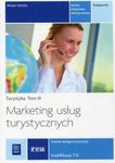 Marketing usług turystycznych Turystyka Tom 3 Podręcznik Kwalifikacja T.14 w sklepie internetowym Booknet.net.pl